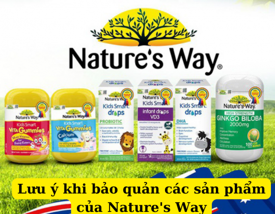 Lưu ý khi bảo quản các sản phẩm của Nature's Way