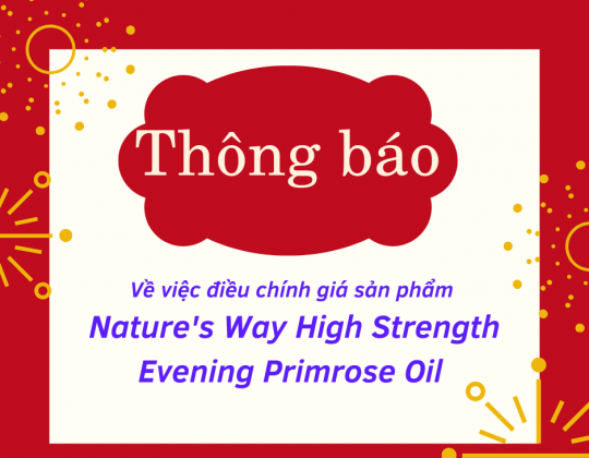 Thông báo: Điều chỉnh giá sản phẩm Nature’s Way High Strength Evening Primrose Oil